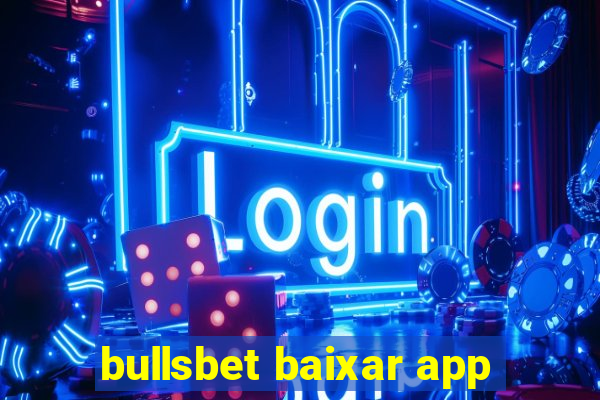 bullsbet baixar app